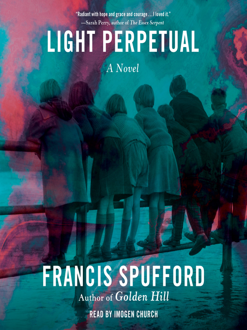 Title details for Light Perpetual by Francis Spufford - Wait list